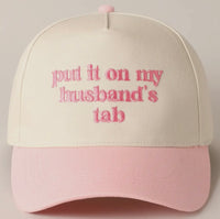 Put It On My Husband’s Tab Embroidered SnapBack Hat